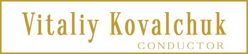 Vitaliy Kovalchuk | Personal Website of conductor Vitaliy Kovalchuk
